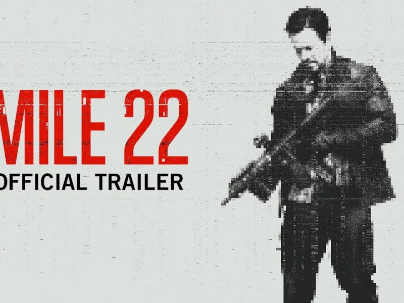 تريلر فيلم الأكشن Mile 22