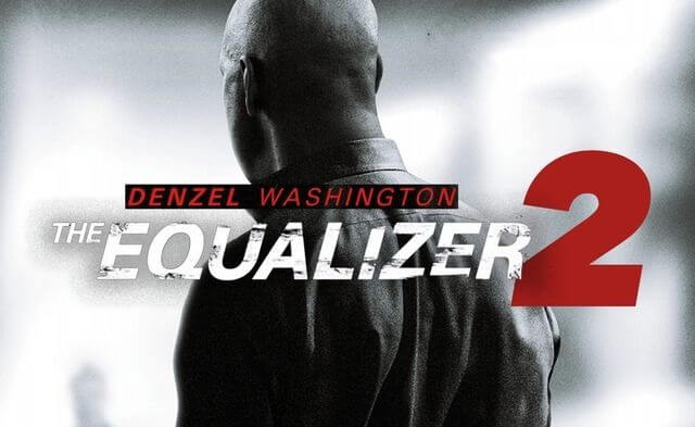 فيلم The Equalizer يُحقق 39 مليون دولار في أول 4 أيام من عرضة